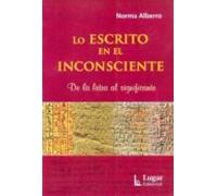 Lo Escrito En El Inconsciente: De La Letra Al Significante