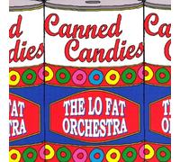 Lo Fat Orchestra - Canned Candies [Import] [Vinilo]