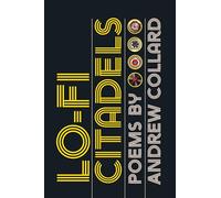 Lo-Fi Citadels (Made in Michigan Writers Series)