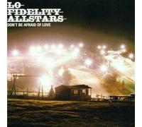Lo Fidelity Allstars - Dont Be Afraid of Love