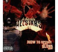 Lo Fidelity Allstars/How to Operate With a Blown Mind
