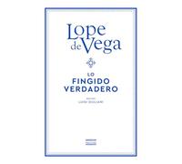 Lo fingido verdadero (Bibl. Lope De Vega)