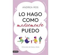 Lo hago como madremente puedo: Prólogo de Paola Roig (Imago Mundi)
