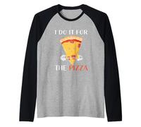 Lo Hago por la Pizza Camiseta Manga Raglan