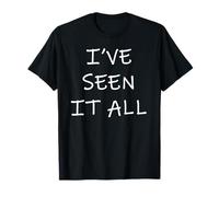 Lo he visto todo Camiseta