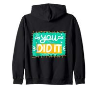 Lo hiciste Tipografía de logros motivacionales Sudadera con Capucha