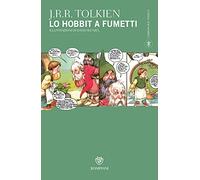 Lo Hobbit a fumetti o La riconquista del tesoro (I libri di Tolkien)