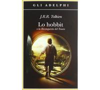 Lo Hobbit o La riconquista del tesoro (Gli Adelphi)