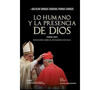 Lo Humano y la Presencia de Dios Parte 1