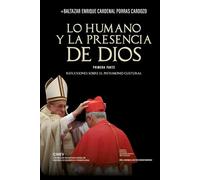 Lo humano y la presencia de Dios Parte 1