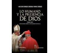 Lo humano y la presencia de Dios Parte 1