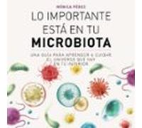 Lo Importante Está En Tu Microbiota (audiolibro)