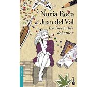Lo inevitable del amor (Novela y Relatos) de Roca, Nuria (2013) Tapa blanda