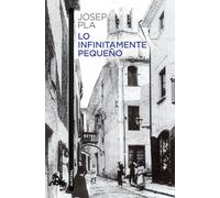Lo infinitamente pequeño | Josep Pla