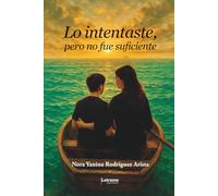 Lo intentaste, pero no fue suficiente (Ficción)