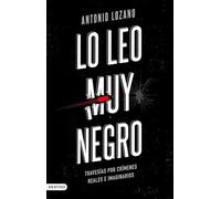 Lo leo muy negro: Travesías por crímenes reales e imaginarios (Imago Mundi)