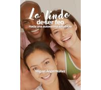 Lo lindo de ser feo: Hacia una autoestima saludable