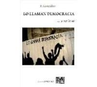 Lo Llaman Democracia Y No Lo Es