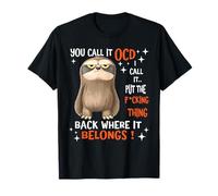 Lo Llamas TOC, yo lo llamo Poner la Maldita Cosa de Vuelta Donde está Camiseta