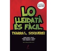 Lo lleidatà és fàcil. Txarra'l, sisquere! (Quaderns)