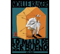 Lo malo de ser bueno