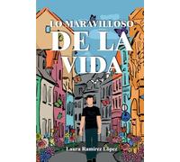 Lo maravilloso de la vida: Renacer de las cenizas