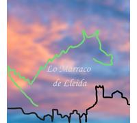 LO MARRACO DE LLEIDA (Bestiari Popular)