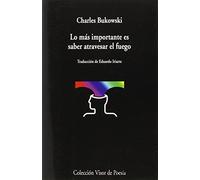 Lo Más Importante Es Saber Atravesar El Fuego