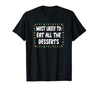 Lo más Probable es Comer Todos los postres - Luces de Navidad Divertidas Camiseta
