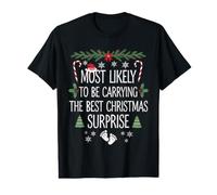 Lo más Probable es Llevar la Mejor Sorpresa navideña Camiseta gráfica económica