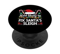 Lo más Probable es Que arregle el Trineo de Papá Noel Divertido a Juego Familiar PopSockets PopGrip Adhesivo