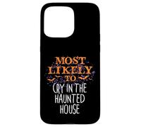 Lo más probable es que llore en Halloween en The Haunted House Matching Carcasa para iPhone 15 Pro Max
