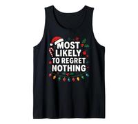 Lo más Probable es Que no se arrepienta de Nada - Funny Xmas Christmas Camiseta sin Mangas