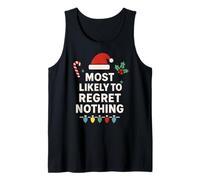 Lo más Probable es Que no se arrepienta de Nada - Funny Xmas Christmas Camiseta sin Mangas