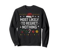 Lo más Probable es Que no se arrepienta de Nada - Funny Xmas Christmas Sudadera