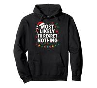Lo más Probable es Que no se arrepienta de Nada - Funny Xmas Christmas Sudadera con Capucha