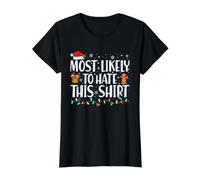 Lo más Probable es Que Odie Esta Camisa - Familia navideña a Juego Camiseta gráfica económica, Mujer, Negro, S
