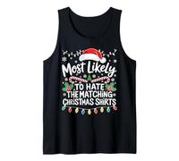 Lo más Probable es Que Odie la Camisa de Navidad a Juego Camiseta sin Mangas