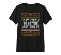 Lo más Probable es Que Sea el último suéter Feo de Navidad Camiseta Premium