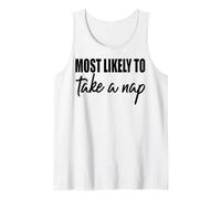 Lo más probable es que tome una siesta divertido a juego con amigos y familiares Camiseta sin Mangas