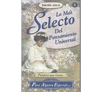 Lo Mas Selecto Del Pensamiento Universal (Spanish Edition)