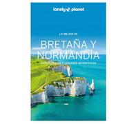 Lo mejor de Bretaña y Normandía 1 (Guías Lo mejor de Región Lonely Planet)