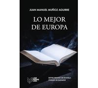 Lo mejor de Europa: XXVIII Premio de Novela Ciudad de Badajoz