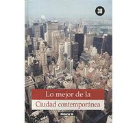LO MEJOR DE LA CIUDAD CONTEMPORANEA
