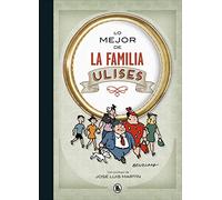 Lo mejor de la familia Ulises (Lo mejor de...) (Bruguera Clásica)