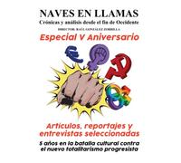 Lo mejor de la Revista Naves en Llamas - Especial V Aniversario