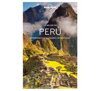 Lo mejor de Perú 4 (Guías Lo mejor de País Lonely Planet)