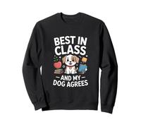 Lo Mejor de su Clase y mi Perro está de Acuerdo Sudadera