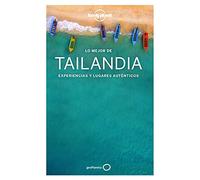 Lo mejor de Tailandia 4 (Guías Lo mejor de País Lonely Planet)