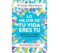 Lo mejor de tu vida eres tú